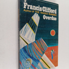 Francis Clifford : Overdue - pikkukuva 1