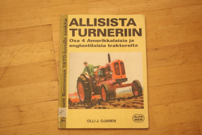 Traktorit Suomessa 1970-luvulle saakka Osa 4 Allisista Tu #7