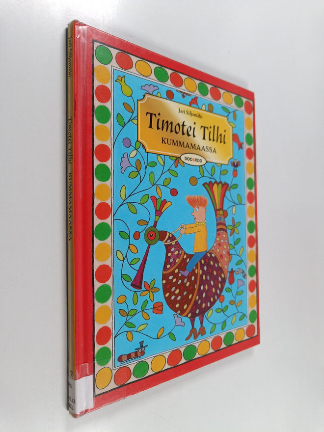 Jari Siljamäki : Timotei Tilhi Kummamaassa