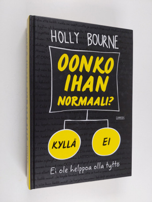 Holly Bourne : Oonko ihan normaali?