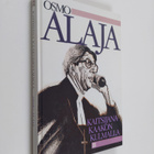 Osmo Alaja : Kaitsijana kaakonkulmalla - pikkukuva 1