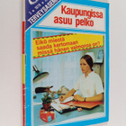 Terveysasema 3/1978 : Kaupungissa asuu pelko - pikkukuva 1