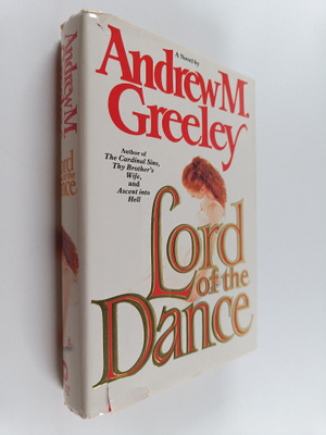 Andrew M. Greeley : Lord of the Dance