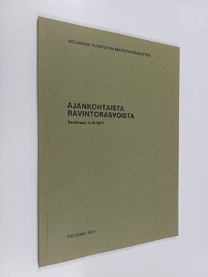 Ajankohtaista ravintorasvoista : seminaari 4.10.1977
