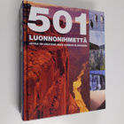 Juuso (kääntäjä) Aarnio : 501 luonnonihmettä, jotka on nä... - pikkukuva 1