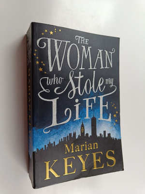 Marian Keyes : The Woman Who Stole My Life (Jättipokkari)