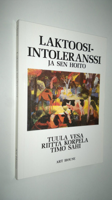 Tuula Vesa : Laktoosi-intoleranssi ja sen hoito