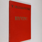 Vladimir Majakovski : Hyvin! : lokakuu-runoelma - pikkukuva 1
