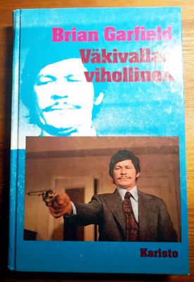 Väkivallan vihollinen - Brian Garfield (sid.)
