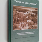 Martti Mäkinen : "Kyllä se vain passaa" : historiikkia Ti... - pikkukuva 1