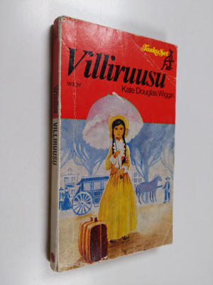 Kate Douglas Wiggin : Villiruusu