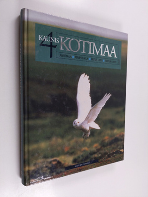 Kaunis kotimaa 4 : Länsipohja, Peräpohjola, Metsä-Lappi, ...
