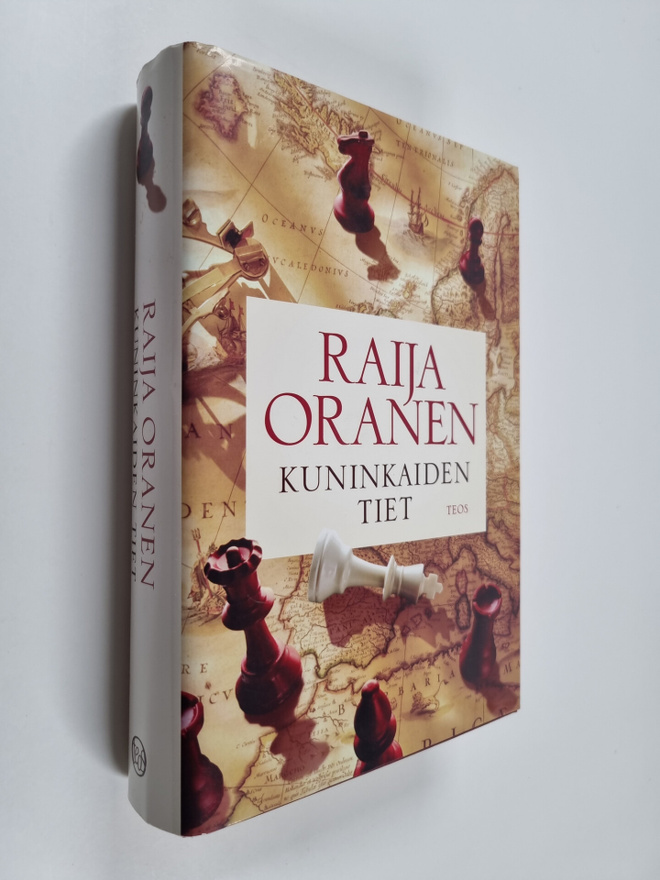 Raija Oranen : Kuninkaiden tiet (signeerattu, tekijän omi...