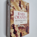 Raija Oranen : Kuninkaiden tiet (signeerattu, tekijän omi... - pikkukuva 1