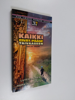 Fredrik Wislöff : Kaikki eivät pääse taivaaseen : luteril...