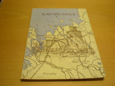 Rufus Hill: Släkten Haals från Såka, Karleby
