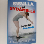 Alexander C-G. Stubb : Sisulla ja sydämellä - tarinoita S... - pikkukuva 1