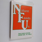 National Farmers Union (Canada) ym. : Nature Feeds Us : [... - pikkukuva 1