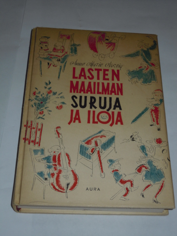 Anne Marie Norvig : Lasten maailman suruja ja iloja