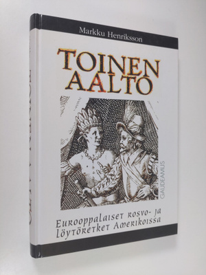 Markku Henriksson : Toinen aalto : eurooppalaiset rosvo- ...