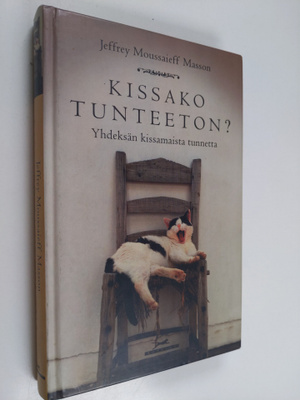 Jeffrey Moussaieff Masson : Kissako tunteeton : yhdeksän ...