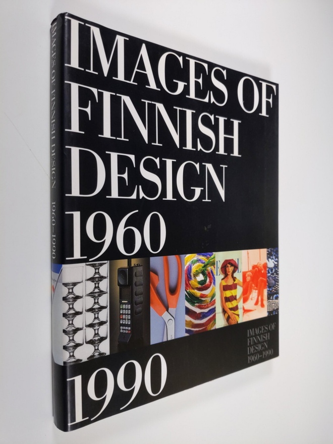 Juliana Balint : Images of Finnish Design 1960-1990