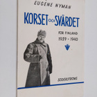 Eugene Nyman : Korset och svärdet : för Finland 1939-1940 - pikkukuva 1