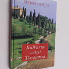 Sirkka Lassila : Kulkurin valssi Toscanassa - pikkukuva 1