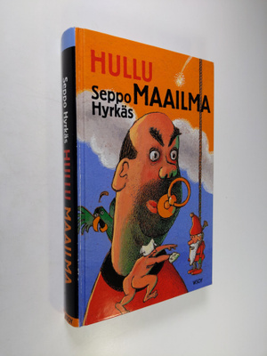 Seppo Hyrkäs : Hullu maailma