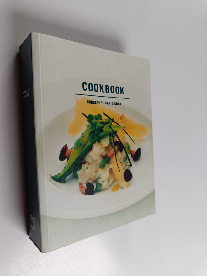 Annica Triberg ym. : Cookbook - Norrlands Bar & Grill