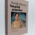 Marijke Höweler : Van geluk gesproken - pikkukuva 1
