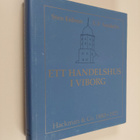 Sten Enbom ym. : Ett handelshus i Viborg - Hackman & Co. ... - pikkukuva 1