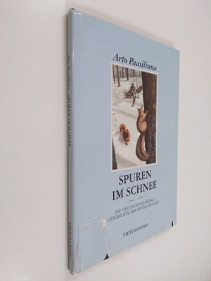 Arto Paasilinna : Spuren im Schnee : die vieltausendjähri...
