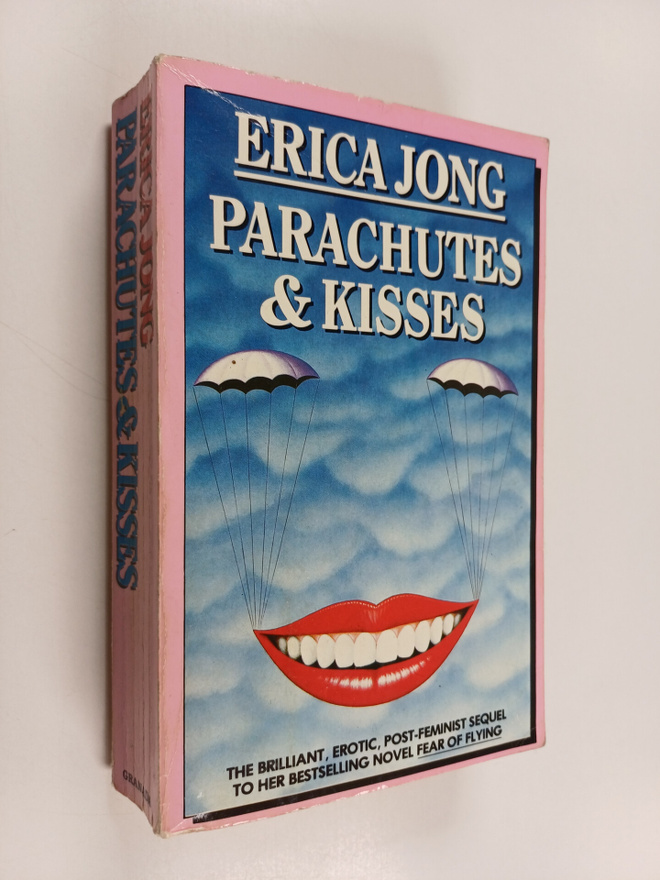 Erica Jong : Parachutes and Kisses