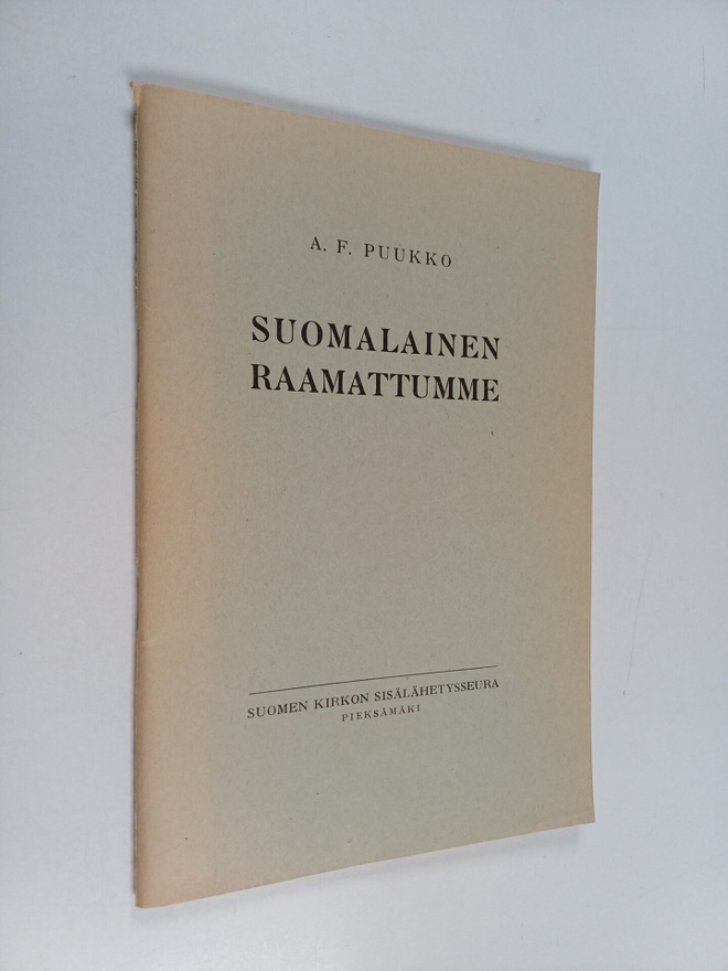 A. F. Puukko : Suomalainen Raamattumme