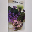 Anna-Liisa Laamanen : Hiljaa puhelee arki - pikkukuva 1