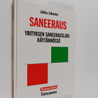 Jukka Jakonen : Saneeraus : yrityksen saneerauslaki käytä... - pikkukuva 1