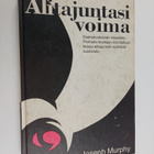 Joseph Murphy : Alitajuntasi voima - pikkukuva 1