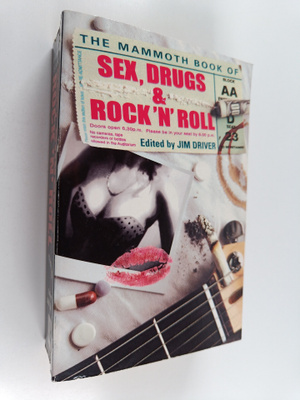 The mammoth book of sex, drugs & rock'n'roll
