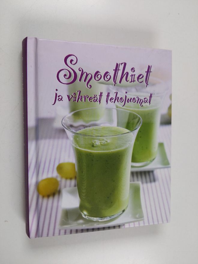 Nina Engels : Smoothiet ja vihreät tehojuomat