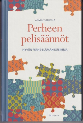 Annele Saikkala: Perheen pelisäännöt
