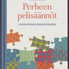 Annele Saikkala: Perheen pelisäännöt - pikkukuva 1