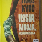 cd, Tuomas Kyrö: Ilosia aikoja, mielensäpah.-äänikirja 6,3 h - pikkukuva 1