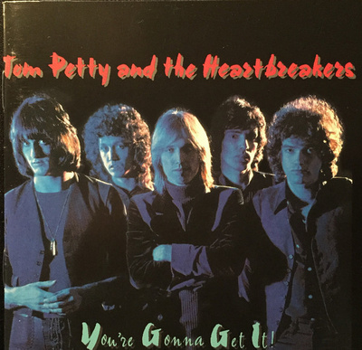 Tom Petty - You're Gonna Get It