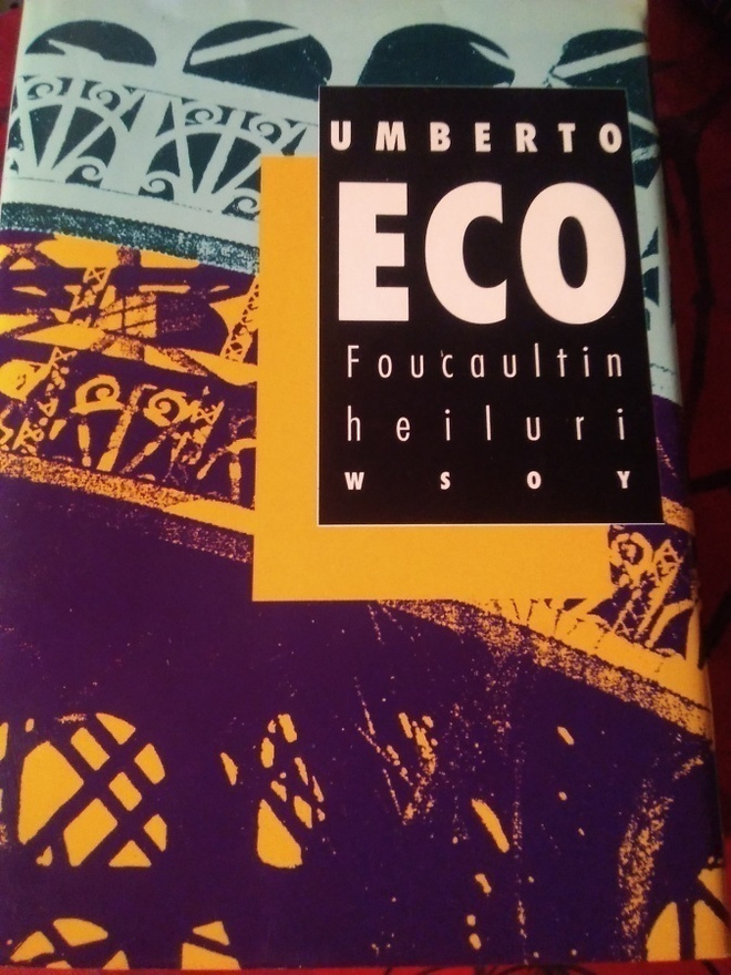 UMBERTO ECO: FOUCAULTIN HEILURI