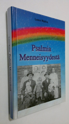 Leevi Räihä : Psalmia menneisyydestä (signeerattu)