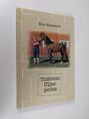 Eine Katainen : Tommin Uljaspoika