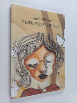 Jussi Waltameri : Pieni hetki onnea