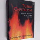 Edward Luttwak : Turbo-capitalism : winners and losers in... - pikkukuva 1