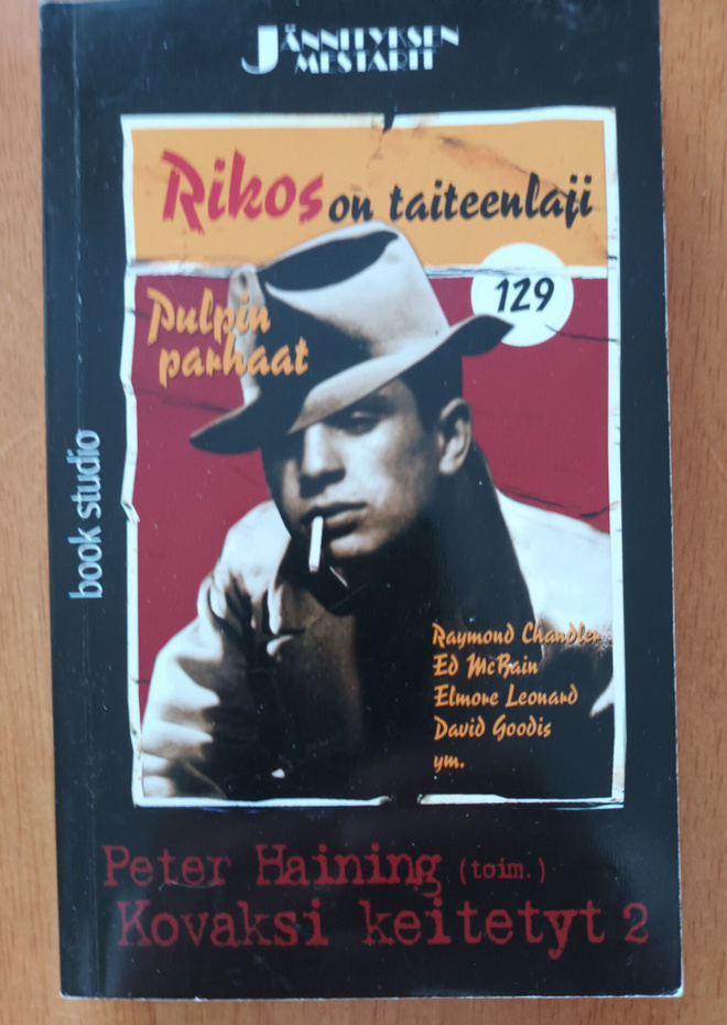 Kovaksi keitetyt 2 - toim. Peter Haining, book studio 2001